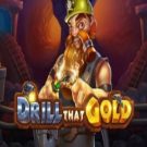 Drill that Gold